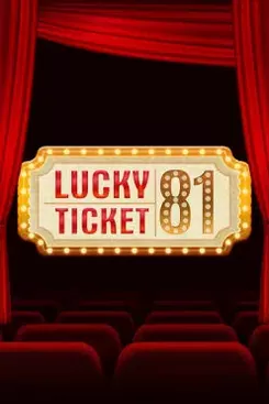 Lucky Ticket 81