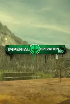 Imperial: Operation Rio