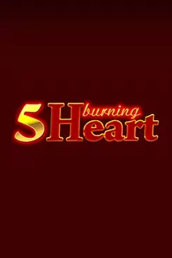 5 Burning Heart