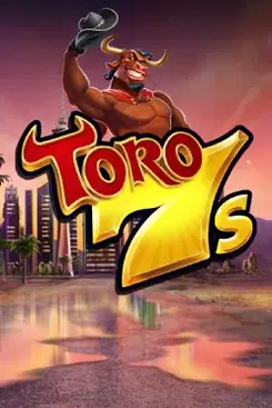 Toro 7s