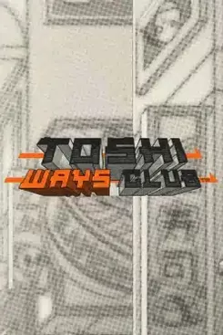Toshi Ways Club