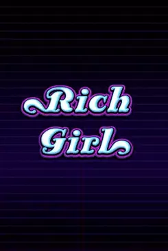 She’s a Rich Girl