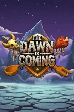 The Dawn is Coming!