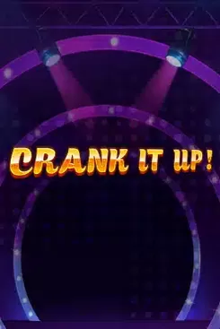 Crank It Up