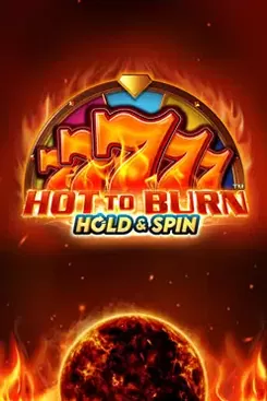 Hot to Burn Hold and Spin