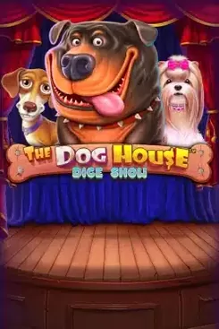 The Dog House Dice Show