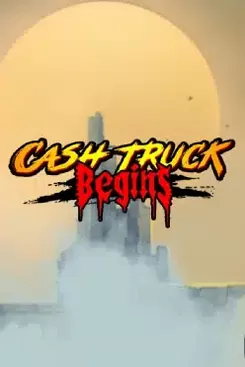Cash Truck Begins