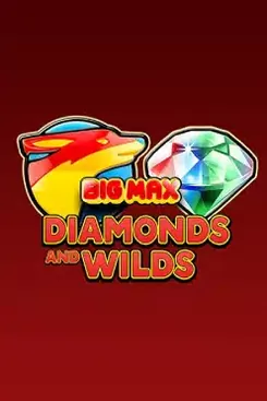 Big Max Diamonds and Wilds