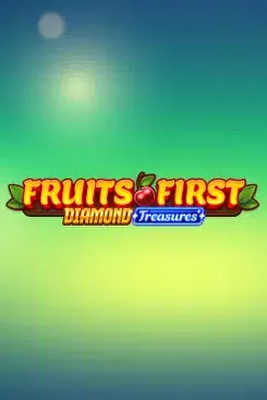Fruits First – Diamond Treasures