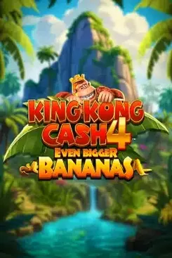 King Kong Cash Even Bigger Bananas 4