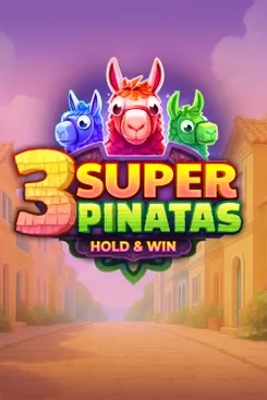 3 Super Pinatas