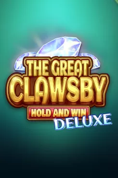 The Great Clawsby Deluxe: Hold and Win