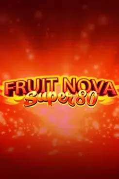 Fruit Super Nova 80
