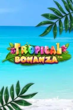 Tropical Bonanza