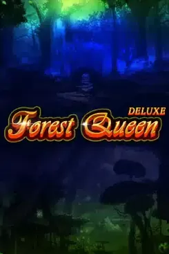 Forest Queen Deluxe