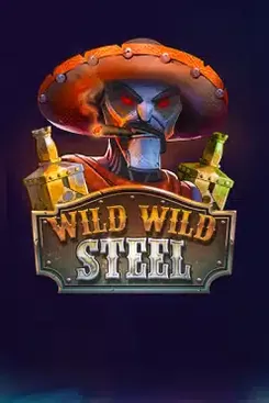 Wild Wild Steel