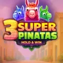 3 Super Pinatas