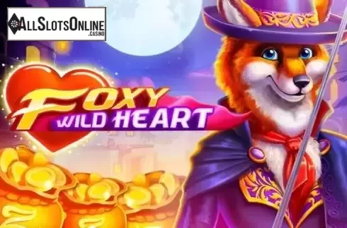Foxy Wild Heart