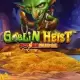 Goblin Heist Powernudge