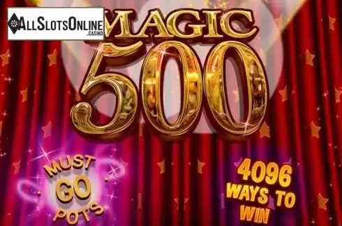 Magic 500. Magic 500 from CORE Gaming