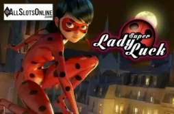 Super Lady Luck