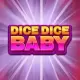 Dice Dice Baby