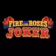 Fire and Roses Joker
