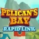 Pelican's Bay: Rapid Link