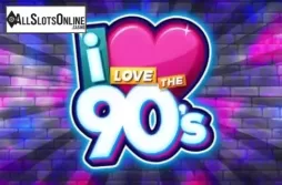 I Love The 90s
