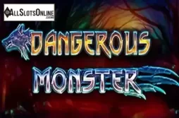 Dangerous Monster