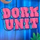 Dork Unit