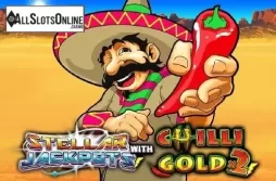 Stellar Jackpots with Chilli Gold x2