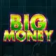 Big Money