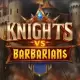 Knights vs Barbarians