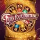 Turn Your Fortune