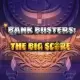 Bank Busters The Big Score