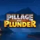 Pillage & Plunder
