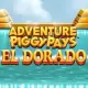 Adventure PIGGYPAYS El Dorado