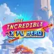 The Incredible X Fu Hero