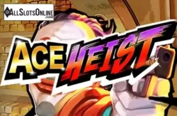 Ace Heist
