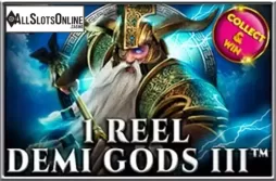 1 Reel Demi Gods III