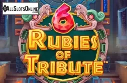 6 Rubies of Tribute
