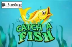 Catch a Fish