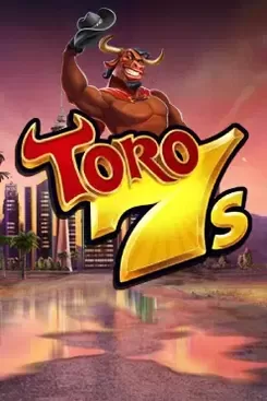 Toro 7s