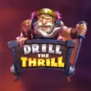 Drill the Thrill