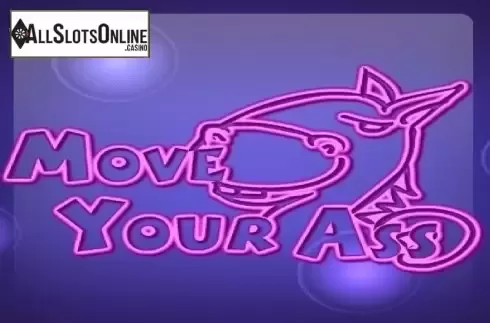 Move Your Ass. Move Your Ass from Eyecon