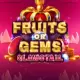 Fruits Or Gems Clawctail