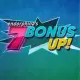 7 Bonus UP!