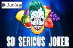 So Serious Joker
