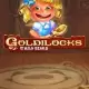 Goldilocks and The Wild Bears